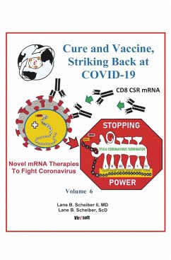 Cure and Vaccine, Striking Back at Covid-19 (eBook, ePUB) Cure and Vaccine, Striking Back at Covid-19 (eBook, ePUB)