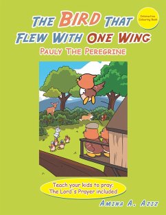 The Bird That Flew with One Wing (eBook, ePUB) - Aziz, Amina A.