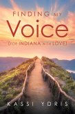 Finding My Voice (For Indiana with Love) (eBook, ePUB)