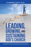 Leading, Growing, and Sustaining God's Church (eBook, ePUB)