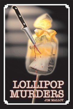 Lollipop Murders (eBook, ePUB) - Malloy, Jim