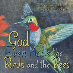 God Even Made the Birds and the Bees (eBook, ePUB) - Ellsworth, Rosemary Simmons