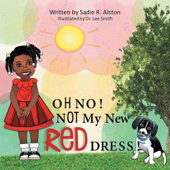 Oh No, Not My New Red Dress (eBook, ePUB) - Alston, Sadie R.