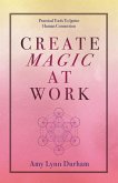 Create Magic at Work (eBook, ePUB)