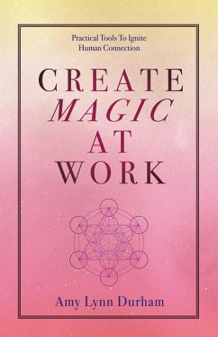 Create Magic at Work (eBook, ePUB) - Durham, Amy Lynn