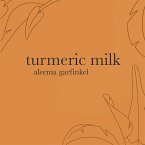 Turmeric Milk (eBook, ePUB)