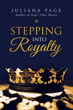 Stepping into Royalty (eBook, ePUB) - Page, Juliana
