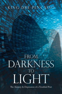 From Darkness to Light (eBook, ePUB) - Pencasso, King Dre