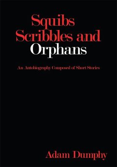 Squibs Scribbles and Orphans (eBook, ePUB)