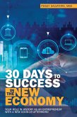 30 Days to Success in the New Economy (eBook, ePUB)