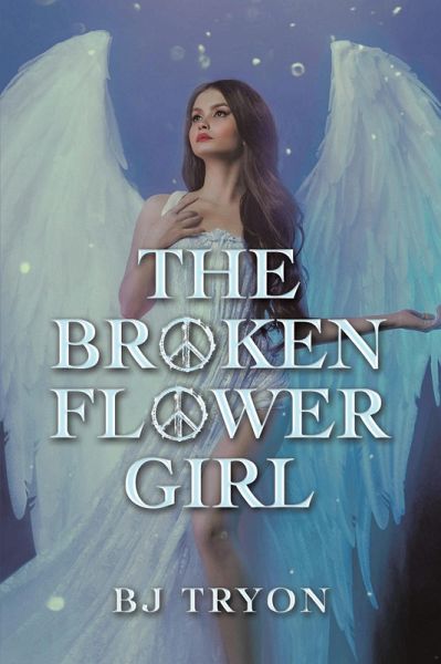 The Broken Flower Girl (eBook, ePUB) The Broken Flower Girl (eBook, ePUB)