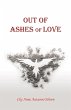 Out of Ashes of Love (eBook, ePUB) - Bild 1