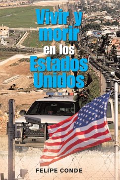 Cover Vivir Y Morir En Los Estados Unidos (eBook, ePUB)