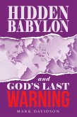 Hidden Babylon and God's Last Warning (eBook, ePUB)