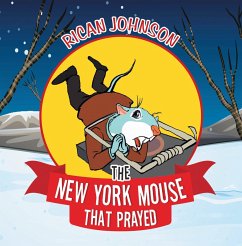 Cover The New York Mouse that Prayed (eBook, ePUB)