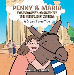 Penny & Maria the Donkey's Journey to the Temple of Athena (eBook, ePUB)