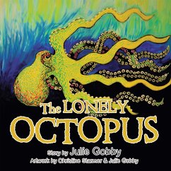 The Lonely Octopus (eBook, ePUB) - Gobby, Julie