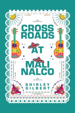 Crossroads at Malinalco (eBook, ePUB) - Gilbert, Shirley