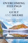 Overcoming Feelings of Guilt and Shame (eBook, ePUB)