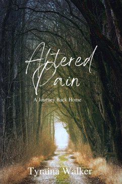 Altered Pain (eBook, ePUB) - Walker, Tyraina