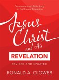 Jesus Christ and His Revelation Revised and Updated (eBook, ePUB)