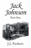 Jack Johnson: Part One (eBook, ePUB)