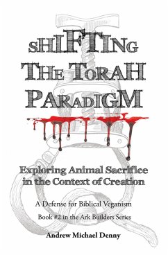 Shifting the Torah Paradigm (eBook, ePUB) - Denny, Andrew Michael