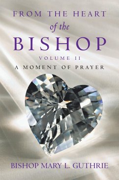 From the Heart of the Bishop Volume Ii (eBook, ePUB)