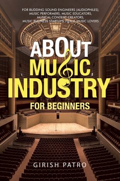 About Music Industry for Beginners (eBook, ePUB) - Patro, Girish