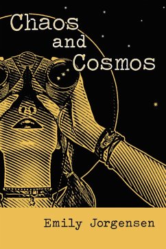Chaos and Cosmos (eBook, ePUB) - Jorgensen, Emily