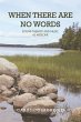 When There Are No Words (eBook, ePUB) - Bild 1