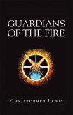 Guardians of the Fire (eBook, ePUB)