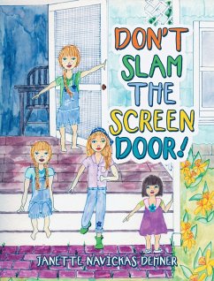 Don't Slam the Screen Door! (eBook, ePUB) - Dehner, Janette Navickas