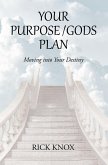 Your Purpose/Gods Plan (eBook, ePUB)