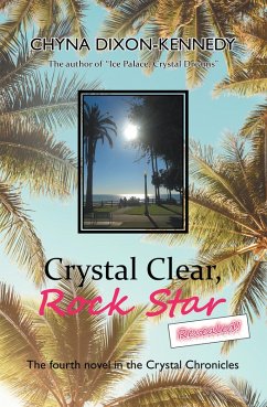 Crystal Clear, Rock Star Revealed! (eBook, ePUB)