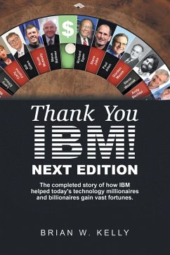 Thank You Ibm! Next Edition (eBook, ePUB) - Kelly, Brian W.