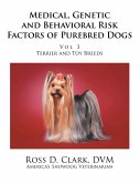 Medical, Genetic and Behavioral Risk Factors of Purebred Dogs (eBook, ePUB)