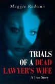 Trials of a Dead Lawyer's Wife (eBook, ePUB)