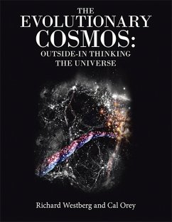 The Evolutionary Cosmos: Outside-In Thinking the Universe (eBook, ePUB)