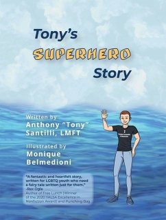 Tony's Superhero Story (eBook, ePUB) - Santilli Lmft, Anthony