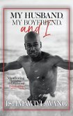 My Husband, My Boyfriend, and I (eBook, ePUB)