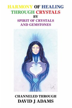 Harmony of Healing Through Crystals (eBook, ePUB)