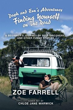 Daph and Ern's Adventures Finding Yourself on the Road (eBook, ePUB) - Farrell, Zoe