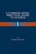 A Common Sense Practical Guide to... - Bild 1