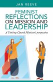 Feminist Reflections on Mission and Leadership (eBook, ePUB) Feminist Reflections on Mission and Leadership (eBook, ePUB)