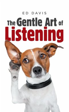 The Gentle Art of Listening (eBook, ePUB) - Davis, Ed