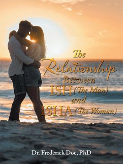 The Relationship Between Ish (The Man) and Isha (The Woman) (eBook, ePUB) - Doe, Frederick