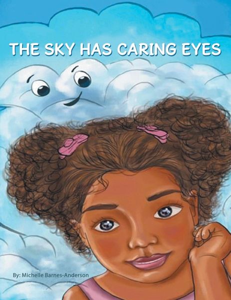 The Sky Has Caring Eyes (eBook, ePUB) The Sky Has Caring Eyes (eBook, ePUB)