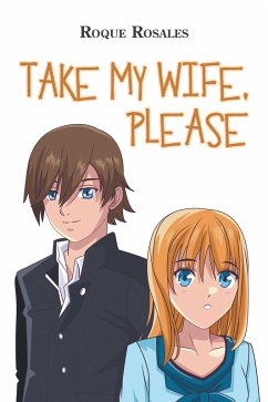 Take My Wife, Please (eBook, ePUB) - Rosales, Roque