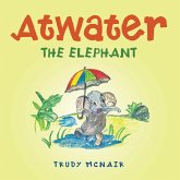 Atwater the Elephant (eBook, ePUB)